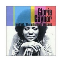 Purchase Gloria Gaynor - Ten Best: The Millennium Versions
