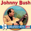 Buy Johnny Bush - 14 Greatest Hits Mp3 Download