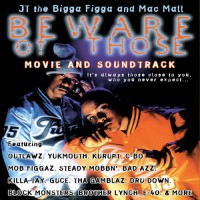 Purchase JT The Bigga Figga - Beware Of Those OST (With Mac Mall)