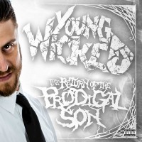 Purchase Young Wicked - The Return Of The Prodigal Son