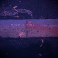 Buy Middle Kids - Middle Kids (EP) Mp3 Download