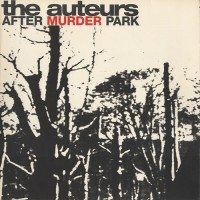 Purchase Auteurs - After Murder Park (Expanded Edition) CD1