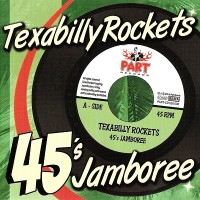 Purchase The Texabilly Rockets - 45's Jamboree