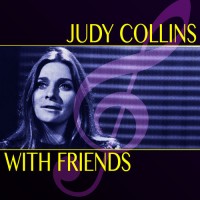 Purchase Judy Collins - Judy Collins With Friends (Super Deluxe Edition) CD2