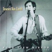 Purchase Townes Van Zandt - Rear View Mirror, Vol. 2