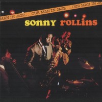 Purchase Sonny Rollins - Our Man In Jazz (Remastered 2001)
