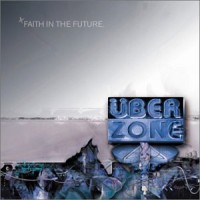 Purchase Uberzone - Faith In The Future