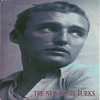 Purchase New Bomb Turks - Stick It Out (CDS)