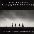 Buy White Lightning - As Midnight Approaches Mp3 Download