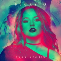 Purchase Becky G - Todo Cambio (CDS)