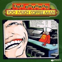 Purchase Bob Dorough - Too Much Coffee Man