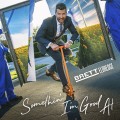 Buy Brett Eldredge - Somethin' I'm Good At (CDS) Mp3 Download