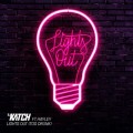 Buy Dj Katch - Lights Out (Too Drunk) (Feat. Hayley) (CDS) Mp3 Download