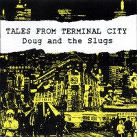 Purchase Doug And The Slugs - Tales From Terminal City
