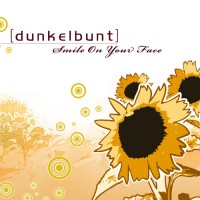 Purchase Dunkelbunt - Smile On Your Face (MCD)