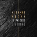 Buy Florent Pagny - Le Présent D'abord (CDS) Mp3 Download