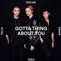 Buy Fo&O - Gotta Thing About You (CDS) Mp3 Download