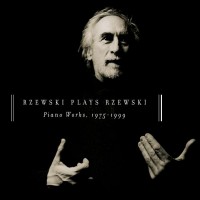Purchase Frederic Rzewski - Rzewski Plays Rzewski: Piano Works, 1975 - 1999 CD1