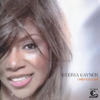 Purchase Gloria Gaynor - I Wish You Love (UK Version)