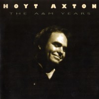 Purchase Hoyt Axton - The A&M Years CD2