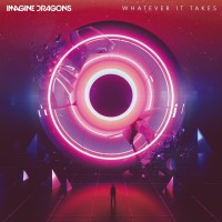 Purchase Imagine Dragons - Whatever It Takes (CDS)