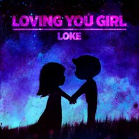 Purchase Loke - Loving You Girl (CDS)