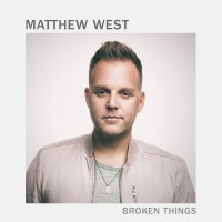 Purchase Matthew West - Broken Things (CDS)
