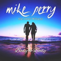 Purchase Mike Perry - Body To Body (Feat. Imani Williams) (CDS)