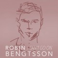 Buy Robin Bengtsson - I Can't Go On (CDS) Mp3 Download