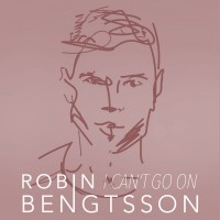 Purchase Robin Bengtsson - I Can't Go On (CDS)