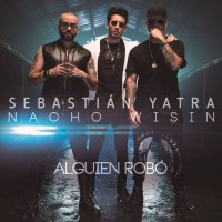 Purchase Sebastian Yatra - Alguien Robo (Feat. Wisin & Nacho) (CDS)