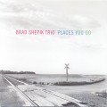 Buy Shepik Brad Trio - Places You Go Mp3 Download