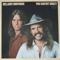 Purchase The Bellamy Brothers - You Can Get Crazy (Vinyl)