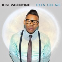 Purchase Desi Valentine - Eyes On Me (CDS)