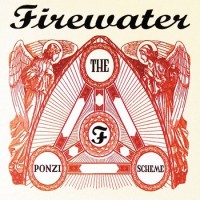 Purchase Firewater - The Ponzi Scheme