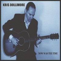 Purchase Kris Dollimore - Now Was The Time