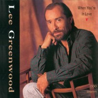Purchase Lee Greenwood - When You're In Love