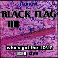 Purchase Black Flag - Who's Got The 10½