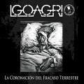 Buy Igoagrio - La Coronacion Del Fracaso Terrestre Mp3 Download