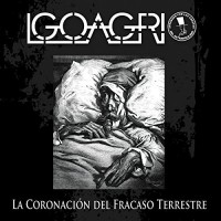 Purchase Igoagrio - La Coronacion Del Fracaso Terrestre