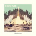 Buy Royal Tusk - Dealbreaker Mp3 Download