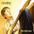 Buy Owsley - The Hard Way Mp3 Download