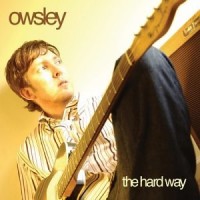 Purchase Owsley - The Hard Way