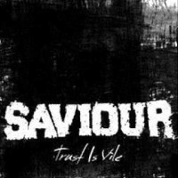 Purchase Saviour - Trust Is Vile