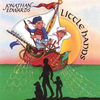 Purchase Jonathan Edwards - Little Hands