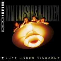 Purchase Kim Larsen - Luft Under Vingerne (With Kjukken)