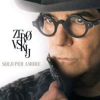 Purchase Renato Zero - Zerovskij - Solo Per Amore CD1
