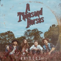 Purchase A Thousand Horses - Bridges
