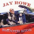 Buy Jay Rowe - Smooth Ride (CDS) Mp3 Download