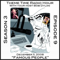 Purchase VA - Theme Time Radio Hour: Season 3 - Episode 9 - Famous People